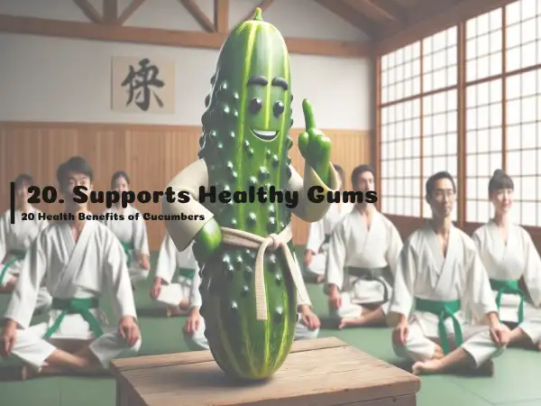20. Supports Healthy Gums, 20 Health Benefits of Cucumbers