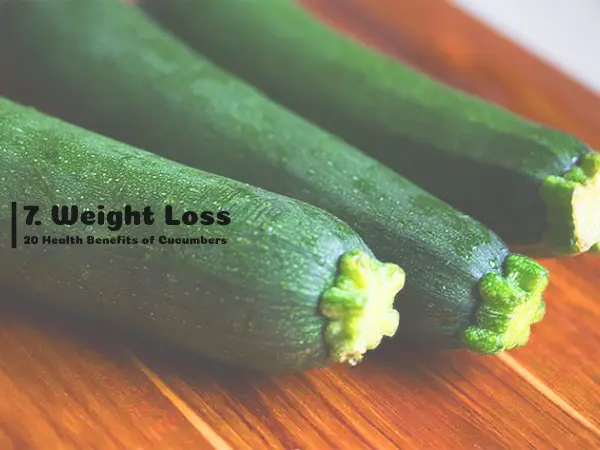 7. Weight Loss , 20 Health Benefits of Cucumbers