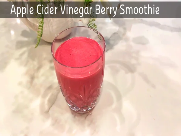 Apple Cider Vinegar Berry Smoothie