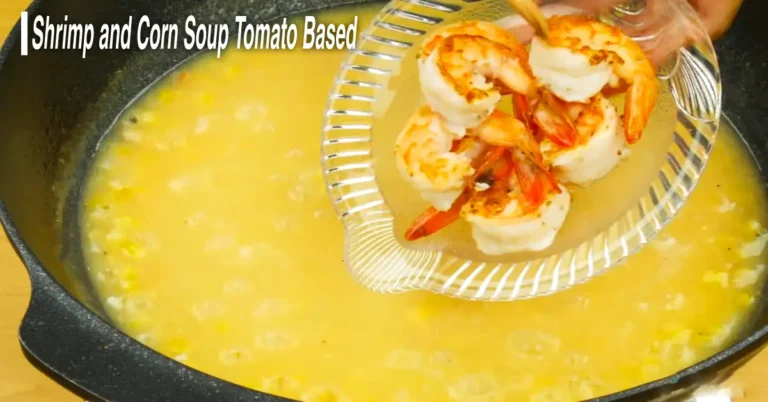 Shrimp and Corn Soup Tomato Based