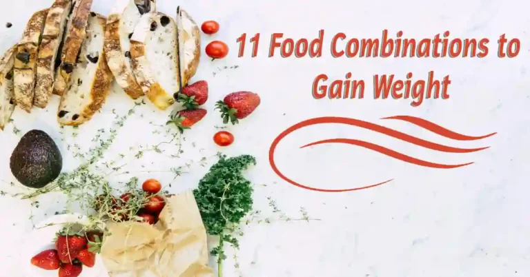 11 Food Combinations to Gain Weight