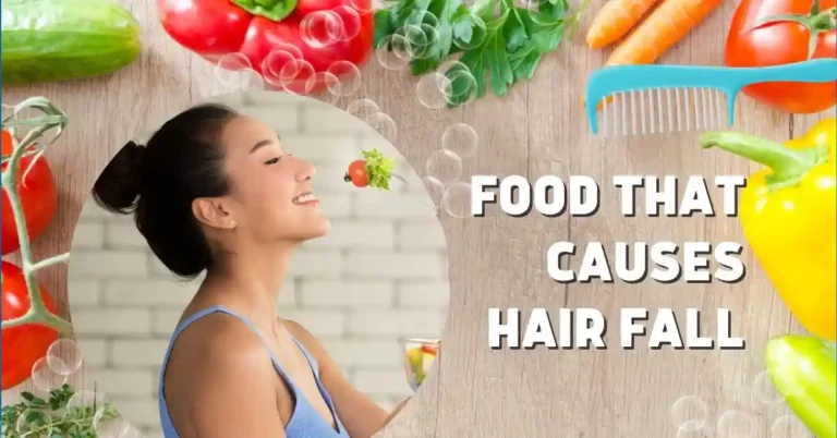 Food that Causes Hair Fall